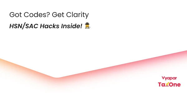 Complete Guide to HSN/SAC Codes in GSTR-1: Why They Matter